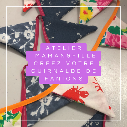 Atelier Couture Maman & Fille - Créez votre Guirlande de Fanions Recyclés !